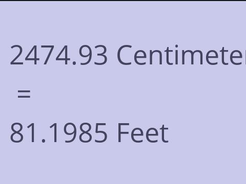 2474.93 CM TO FEET