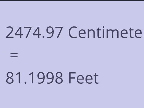 2474.97 CM TO FEET