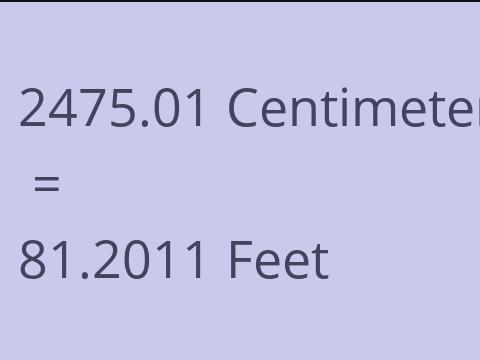 2475.01 CM TO FEET