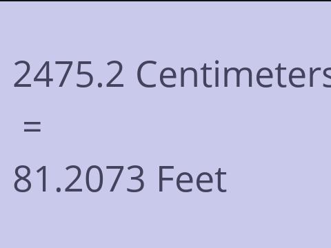 2475.2 CM TO FEET