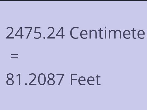 2475.24 CM TO FEET