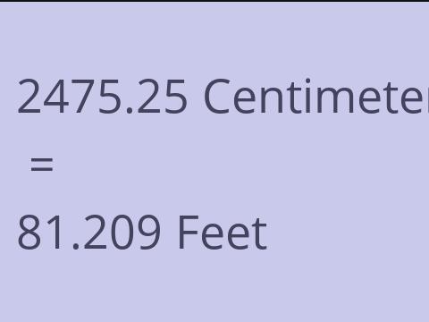 2475.25 CM TO FEET