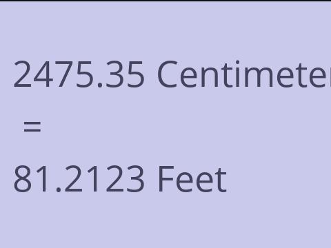 2475.35 CM TO FEET