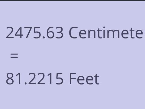 2475.63 CM TO FEET