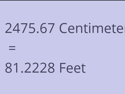 2475.67 CM TO FEET