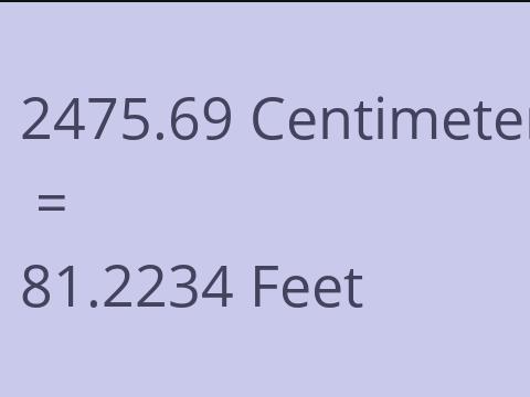 2475.69 CM TO FEET