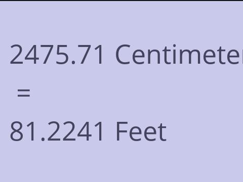 2475.71 CM TO FEET