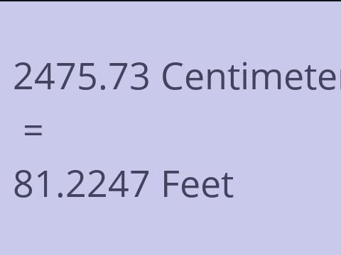 2475.73 CM TO FEET