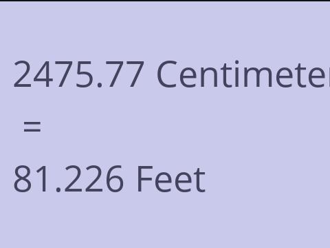 2475.77 CM TO FEET
