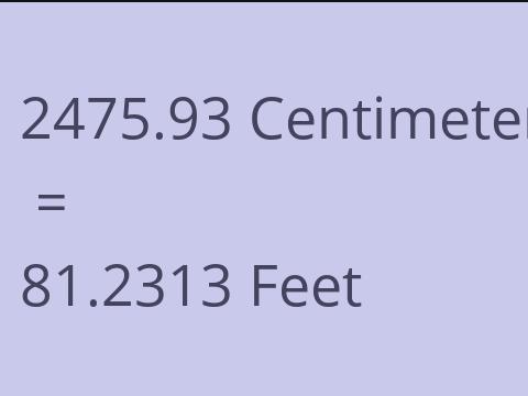 2475.93 CM TO FEET