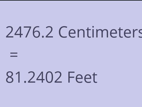 2476.2 CM TO FEET