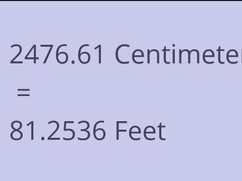 2476.61 CM TO FEET