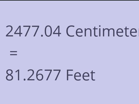 2477.04 CM TO FEET