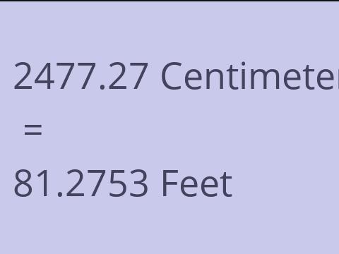 2477.27 CM TO FEET