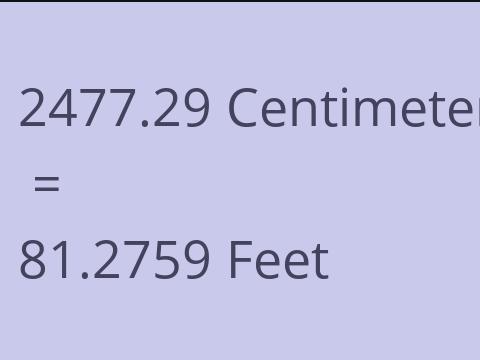 2477.29 CM TO FEET