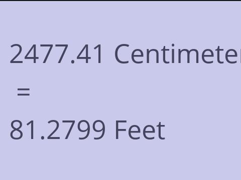 2477.41 CM TO FEET