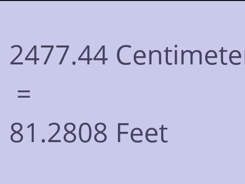 2477.44 CM TO FEET