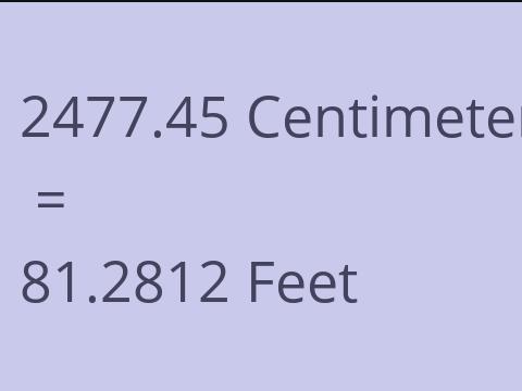 2477.45 CM TO FEET
