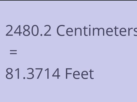 2480.2 CM TO FEET