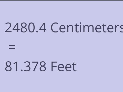 2480.4 CM TO FEET