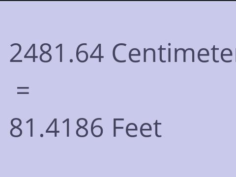 2481.64 CM TO FEET