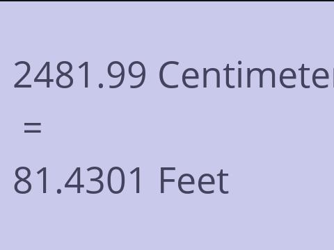 2481.99 CM TO FEET
