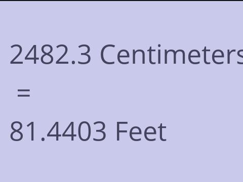 2482.3 CM TO FEET
