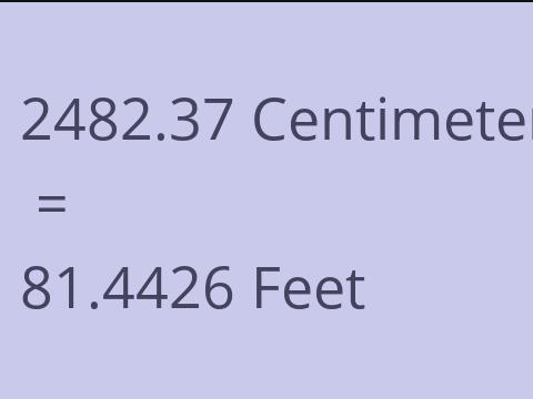 2482.37 CM TO FEET