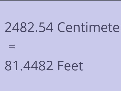 2482.54 CM TO FEET