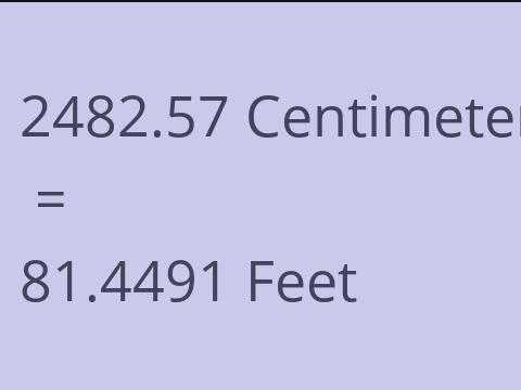 2482.57 CM TO FEET