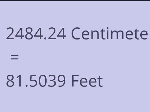 2484.24 CM TO FEET