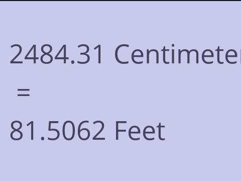 2484.31 CM TO FEET