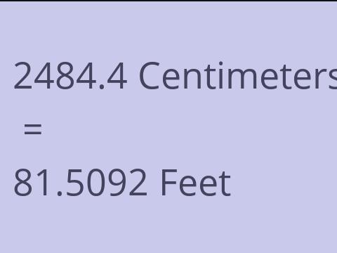 2484.4 CM TO FEET