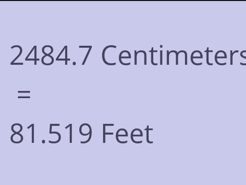 2484.7 CM TO FEET
