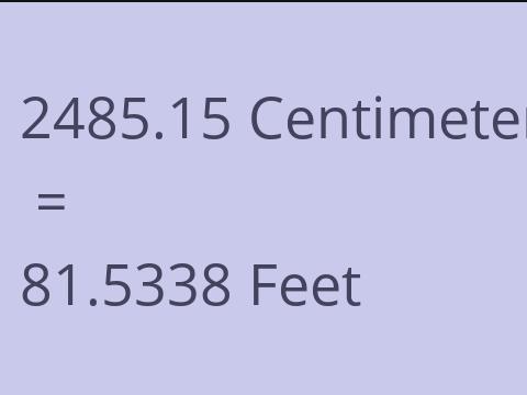 2485.15 CM TO FEET