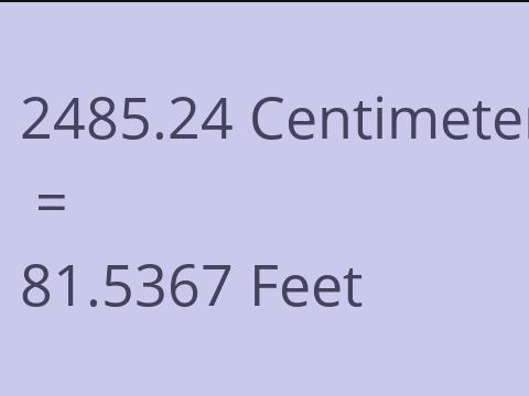 2485.24 CM TO FEET