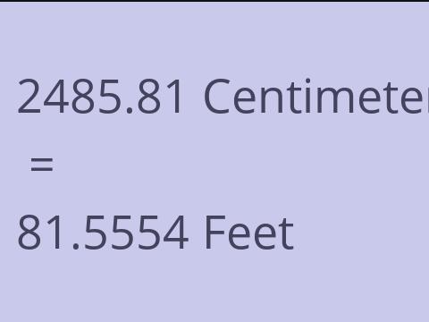 2485.81 CM TO FEET