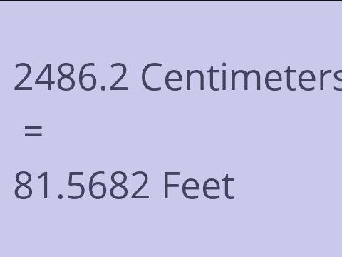 2486.2 CM TO FEET