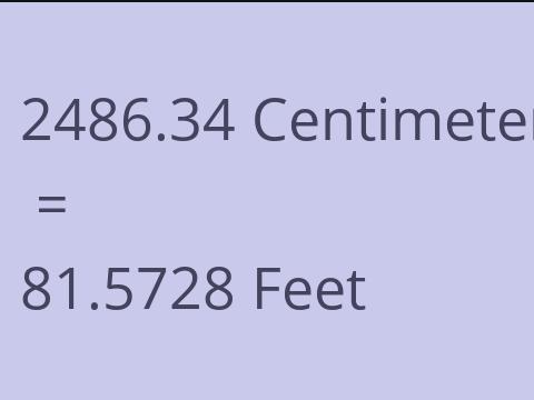 2486.34 CM TO FEET
