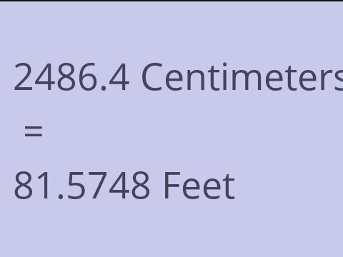 2486.4 CM TO FEET