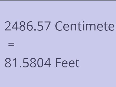 2486.57 CM TO FEET