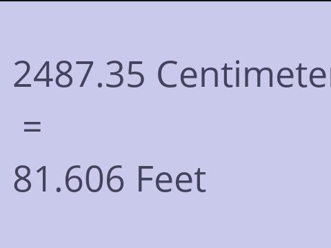 2487.35 CM TO FEET