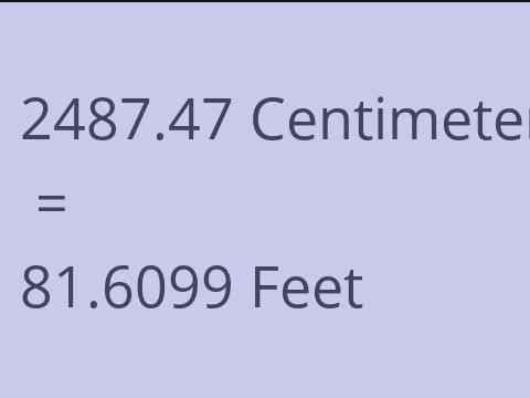 2487.47 CM TO FEET