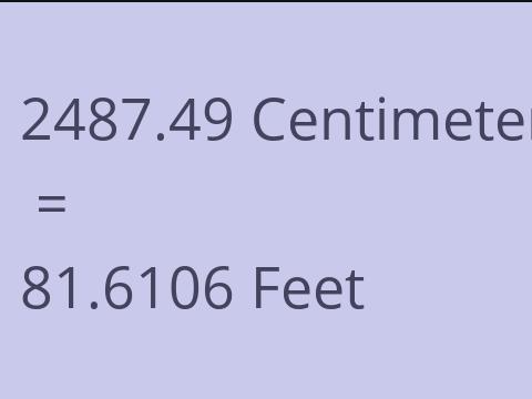 2487.49 CM TO FEET