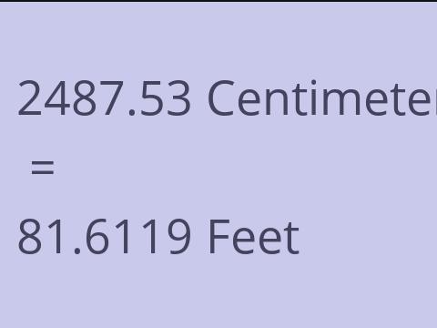 2487.53 CM TO FEET