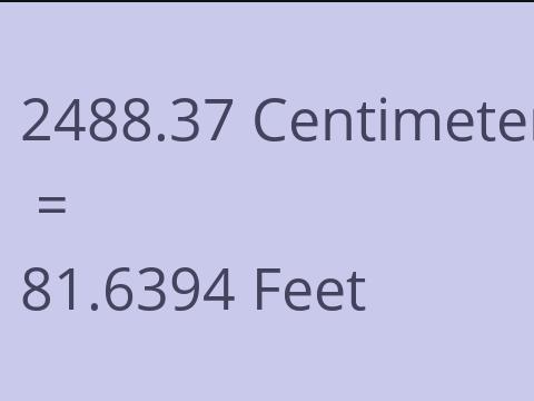 2488.37 CM TO FEET