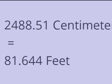 2488.51 CM TO FEET