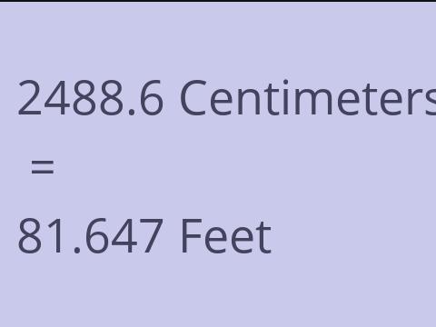 2488.6 CM TO FEET