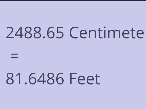 2488.65 CM TO FEET