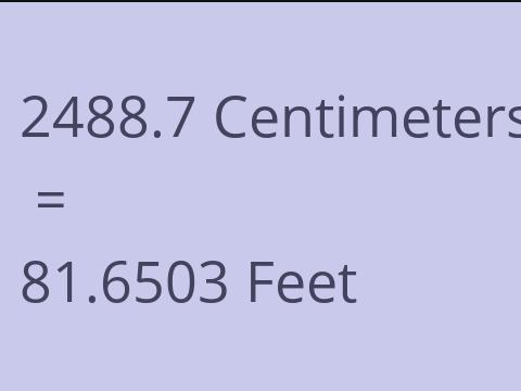 2488.7 CM TO FEET